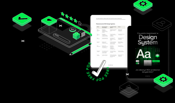 Grafika przedstawiająca e-book ‘Czy warto inwestować w Design System? Jak obliczyć ROI i przekonać decydentów?’ obok tabeli z podsumowaniem ROI Design Systemu. W tle zielone ikony i elementy graficzne na czarnym tle oraz hasło ‘FREE PDF’, sugerujące możliwość bezpłatnego pobrania dokumentu.