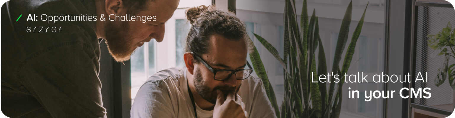 Two members of the marketing team discussing the potential of artificial intelligence (AI) in Enterprise CMS systems. The graphic focuses on the benefits of AI tools, such as process automation, content personalisation and advertising campaign optimisation, while supporting sales processes and data analysis. The CTA on the graphic encourages a conversation about the opportunities and challenges of integrating AI into a CMS, highlighting the slogan: ‘Let's talk about AI in your CMS’.